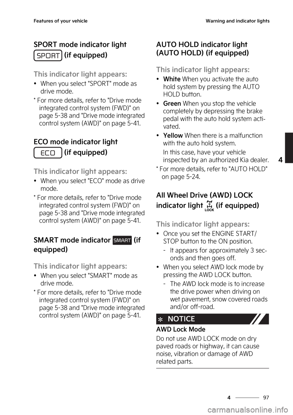 KIA TELLURIDE 2023  Owners Manual ��
�
�
��F�B�U�V�S�F�T��P�G��Z�P�V�S��W�F�I�J�D�M�F�8�B�S�O�J�O�H��B�O�E��J�O�E�J�D�B�U�P�S��M�J�H�I�U�T
�4�1�0�3�5��N�P�E�F��J�O�E�J�D�B�U�P�S��M�J�H�I�U���	�J�G��F�R�V�J�Q�Q�F�E�

�