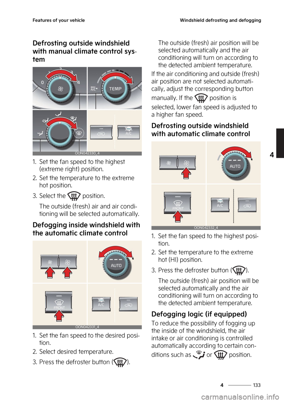 KIA TELLURIDE 2023  Owners Manual ���
�
�
��F�B�U�V�S�F�T��P�G��Z�P�V�S��W�F�I�J�D�M�F�8�J�O�E�T�I�J�F�M�E��E�F�G�S�P�T�U�J�O�H��B�O�E��E�F�G�P�H�H�J�O�H
�%�F�G�S�P�T�U�J�O�H��P�V�U�T�J�E�F��X�J�O�E�T�I�J�F�M�E�
�X�J�U�