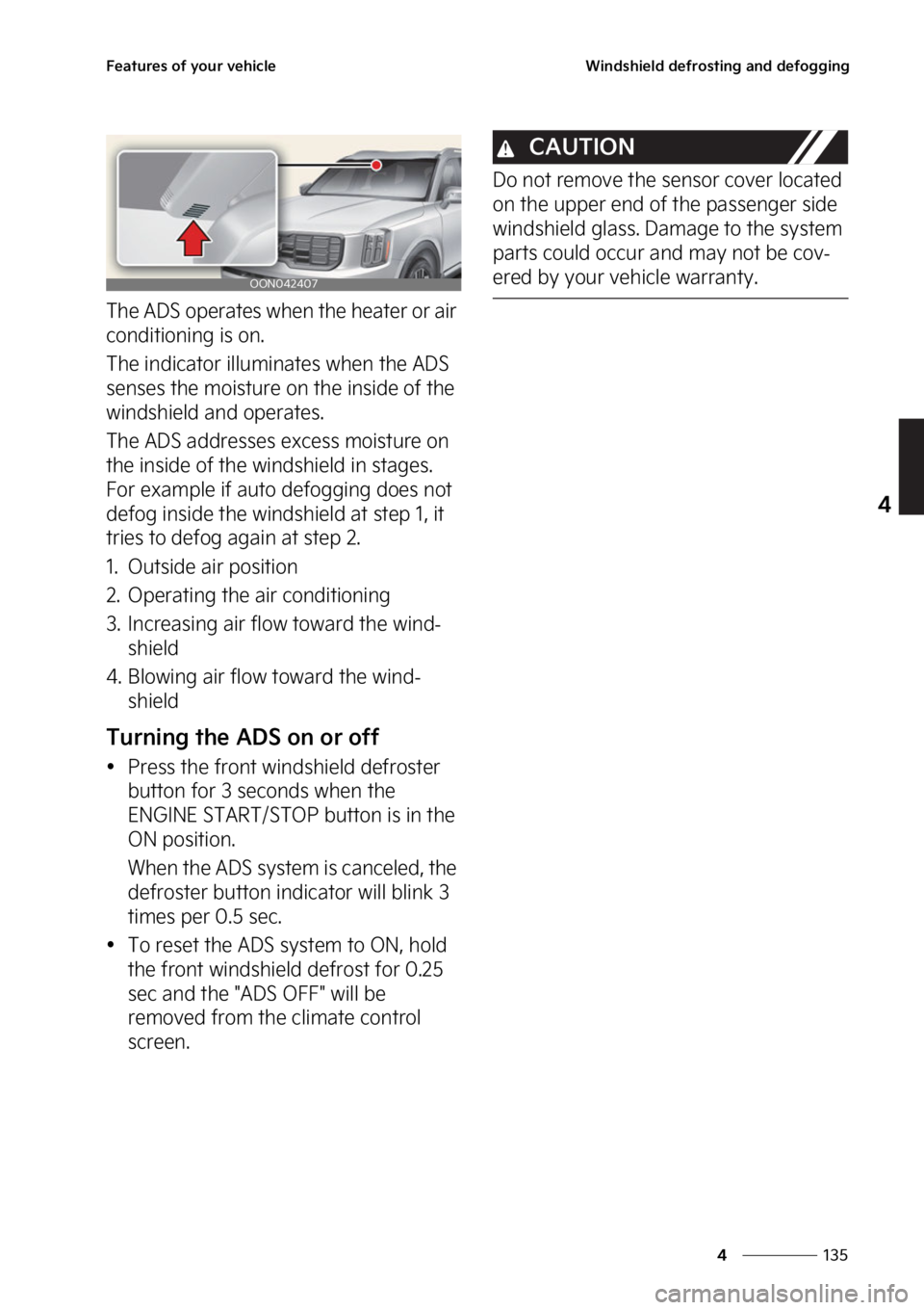 KIA TELLURIDE 2023  Owners Manual ���
�
�
��F�B�U�V�S�F�T��P�G��Z�P�V�S��W�F�I�J�D�M�F�8�J�O�E�T�I�J�F�M�E��E�F�G�S�P�T�U�J�O�H��B�O�E��E�F�G�P�H�H�J�O�H
�5�I�F��"�%�4��P�Q�F�S�B�U�F�T��X�I�F�O��U�I�F��I�F�B�U�F�S��P