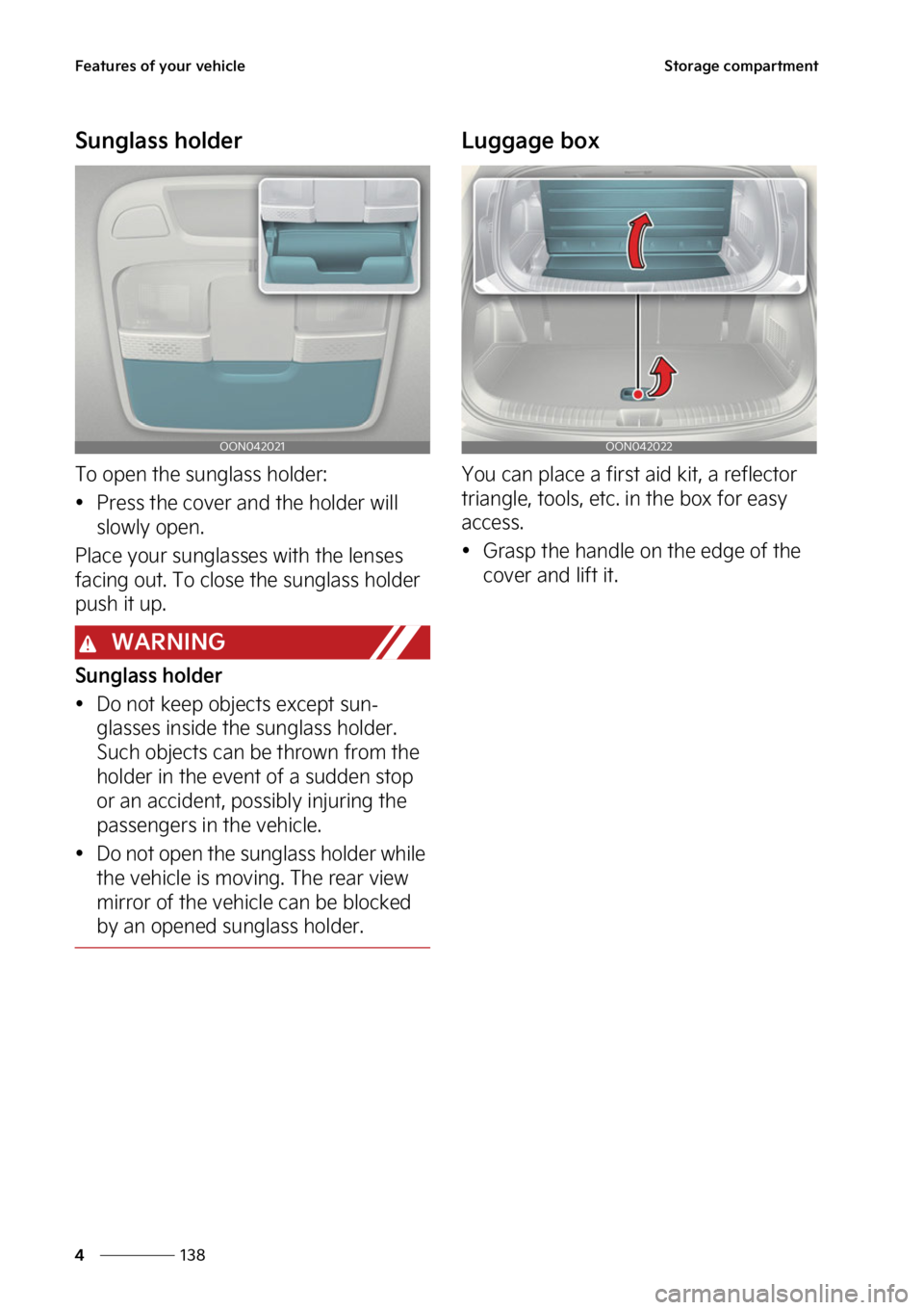 KIA TELLURIDE 2023  Owners Manual ��F�B�U�V�S�F�T��P�G��Z�P�V�S��W�F�I�J�D�M�F
���
�
�4�U�P�S�B�H�F��D�P�N�Q�B�S�U�N�F�O�U
�4�V�O�H�M�B�T�T��I�P�M�E�F�S
�5�P��P�Q�F�O��U�I�F��T�V�O�H�M�B�T�T��I�P�M�E�F�S�
