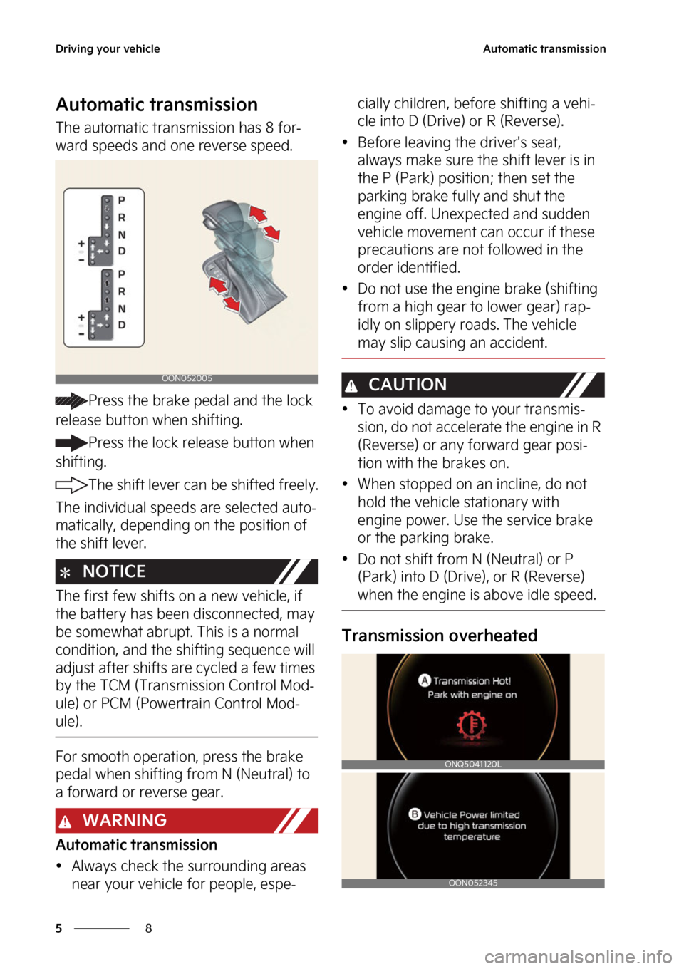 KIA TELLURIDE 2023  Owners Manual �%�S�J�W�J�O�H��Z�P�V�S��W�F�I�J�D�M�F
�
�
�"�V�U�P�N�B�U�J�D��U�S�B�O�T�N�J�T�T�J�P�O
�"�V�U�P�N�B�U�J�D��U�S�B�O�T�N�J�T�T�J�P�O
�5�I�F��B�V�U�P�N�B�U�J�D��U�S�B�O�T�N�J�T�T�J�P�O��I�B�T��