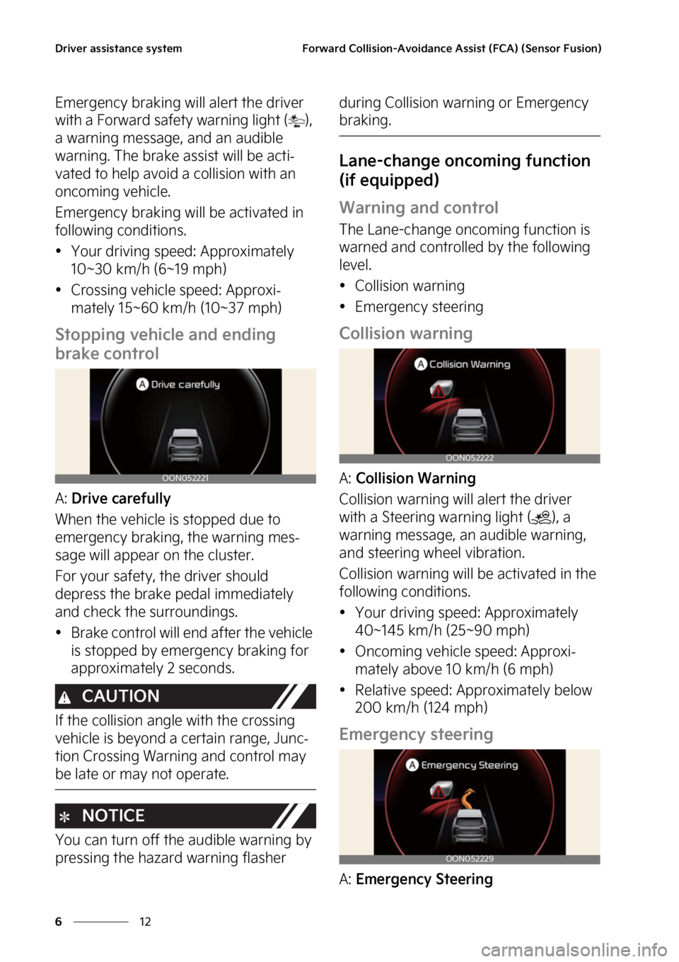 KIA TELLURIDE 2023  Owners Manual �%�S�J�W�F�S��B�T�T�J�T�U�B�O�D�F��T�Z�T�U�F�N
��
�
��P�S�X�B�S�E��$�P�M�M�J�T�J�P�O��"�W�P�J�E�B�O�D�F��"�T�T�J�T�U��	��$�"�
��	�4�F�O�T�P�S���V�T�J�P�O�

�&�N�F�S�H�F�O�D�Z��C�S�B�L�J