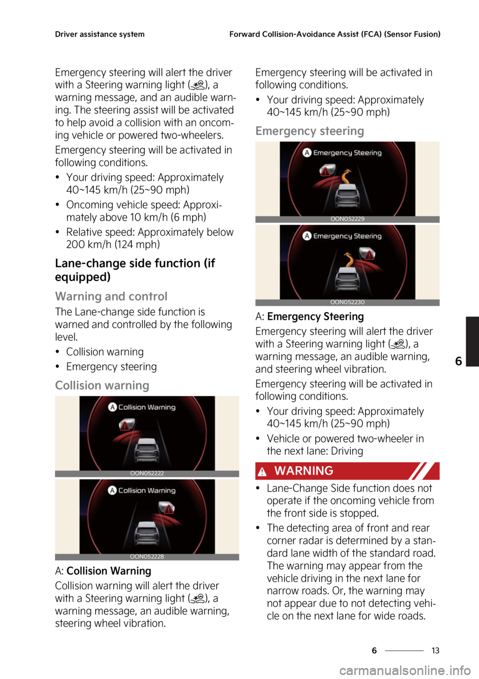 KIA TELLURIDE 2023  Owners Manual ��
�
�
�%�S�J�W�F�S��B�T�T�J�T�U�B�O�D�F��T�Z�T�U�F�N��P�S�X�B�S�E��$�P�M�M�J�T�J�P�O��"�W�P�J�E�B�O�D�F��"�T�T�J�T�U��	��$�"�
��	�4�F�O�T�P�S���V�T�J�P�O�

�&�N�F�S�H�F�O�D�Z��T�U�F�F