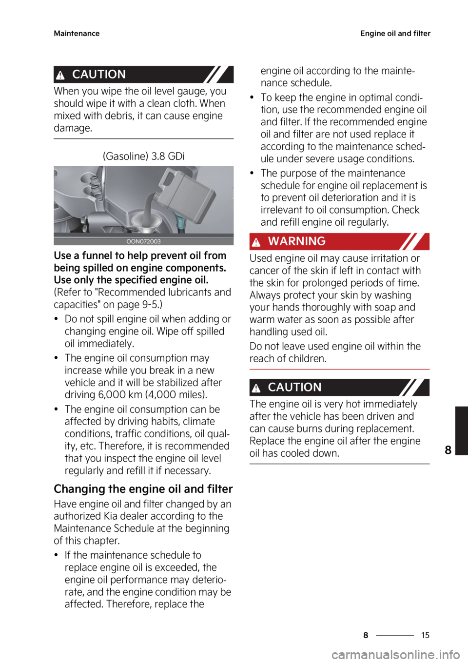 KIA TELLURIDE 2023  Owners Manual ��
�
�
�.�B�J�O�U�F�O�B�O�D�F�&�O�H�J�O�F��P�J�M��B�O�E��G�J�M�U�F�S
�$�"�6�5�*�0�/
�8�I�F�O��Z�P�V��X�J�Q�F��U�I�F��P�J�M��M�F�W�F�M��H�B�V�H�F�
��Z�P�V�
�T�I�P�V�M�E��X�J�Q�F��J�U�