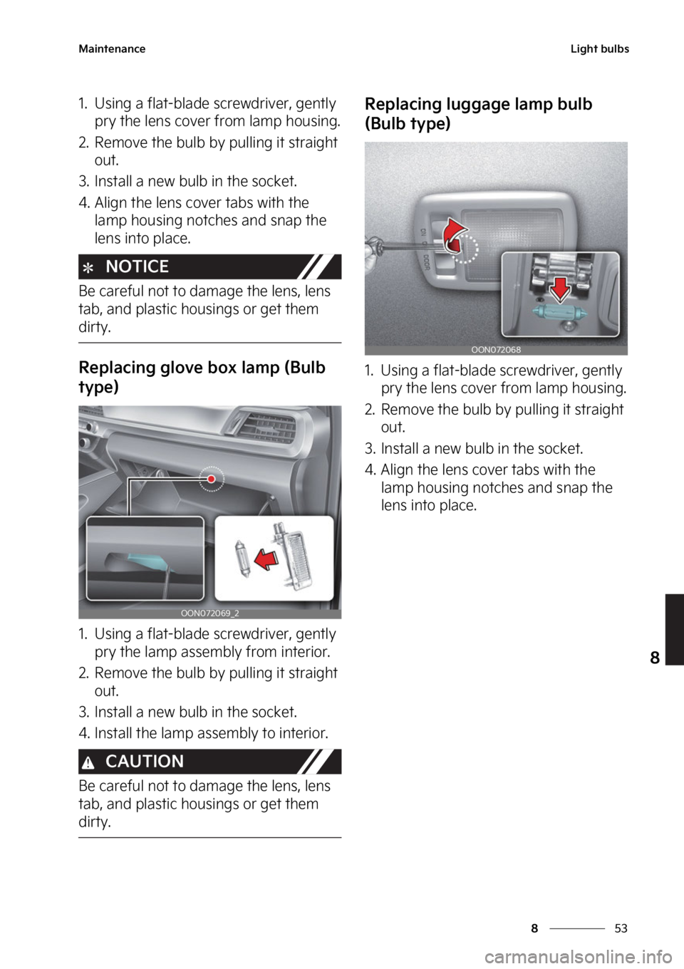 KIA TELLURIDE 2023  Owners Manual ��
�
�
�.�B�J�O�U�F�O�B�O�D�F�-�J�H�I�U��C�V�M�C�T
�� �6�T�J�O�H��B��G�M�B�U��C�M�B�E�F��T�D�S�F�X�E�S�J�W�F�S�
��H�F�O�U�M�Z��Q�S�Z��U�I�F��M�F�O�T��D�P�W�F�S��G�S�P�N��M�B�N�Q��I�