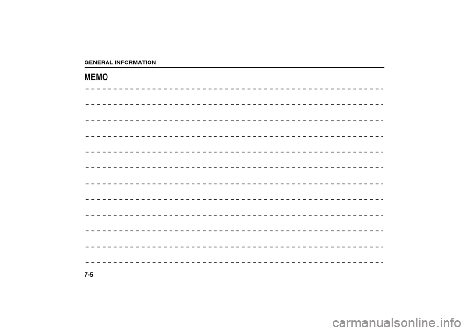 SUZUKI FORENZA 2008 1.G Owners Manual 7-5GENERAL INFORMATION
85Z04-03E
MEMO 