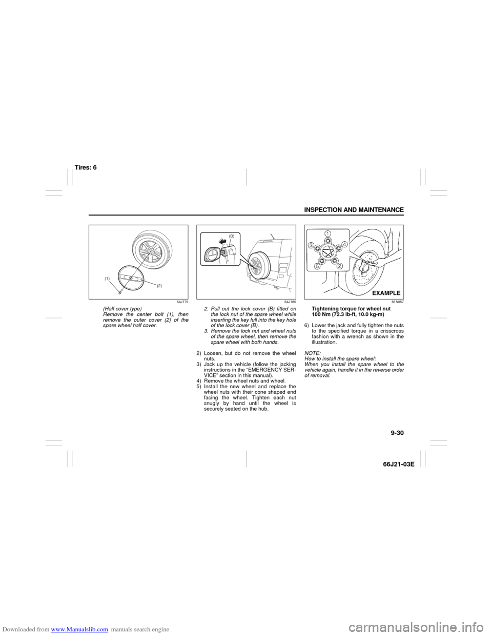 SUZUKI GRAND VITARA 2007 3.G Owners Manual Downloaded from www.Manualslib.com manuals search engine 9-30 INSPECTION AND MAINTENANCE
66J21-03E
64J179
(Half cover type) 
Remove the center bolt (1), then
remove the outer cover (2) of the
spare wh