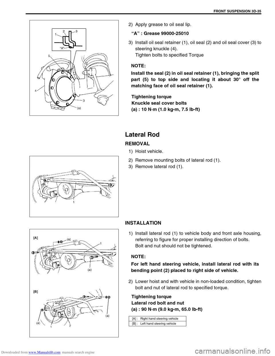 SUZUKI JIMNY 2005 3.G Service Workshop Manual Downloaded from www.Manualslib.com manuals search engine FRONT SUSPENSION 3D-35
2) Apply grease to oil seal lip.
“A” : Grease 99000-25010
3) Install oil seal retainer (1), oil seal (2) and oil sea SUZUKI JIMNY 2005 3.G Service Workshop Manual Downloaded from www.Manualslib.com manuals search engine FRONT SUSPENSION 3D-35
2) Apply grease to oil seal lip.
“A” : Grease 99000-25010
3) Install oil seal retainer (1), oil seal (2) and oil sea