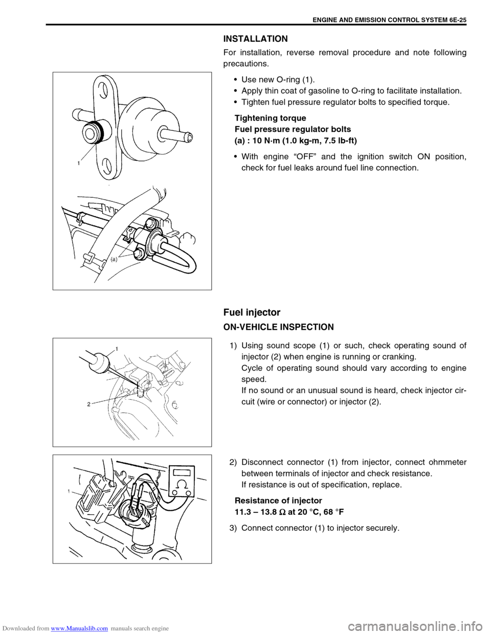 SUZUKI JIMNY 2005 3.G Service Workshop Manual Downloaded from www.Manualslib.com manuals search engine ENGINE AND EMISSION CONTROL SYSTEM 6E-25
INSTALLATION
For installation, reverse removal procedure and note following
precautions.
Use new O-ri SUZUKI JIMNY 2005 3.G Service Workshop Manual Downloaded from www.Manualslib.com manuals search engine ENGINE AND EMISSION CONTROL SYSTEM 6E-25
INSTALLATION
For installation, reverse removal procedure and note following
precautions.
Use new O-ri