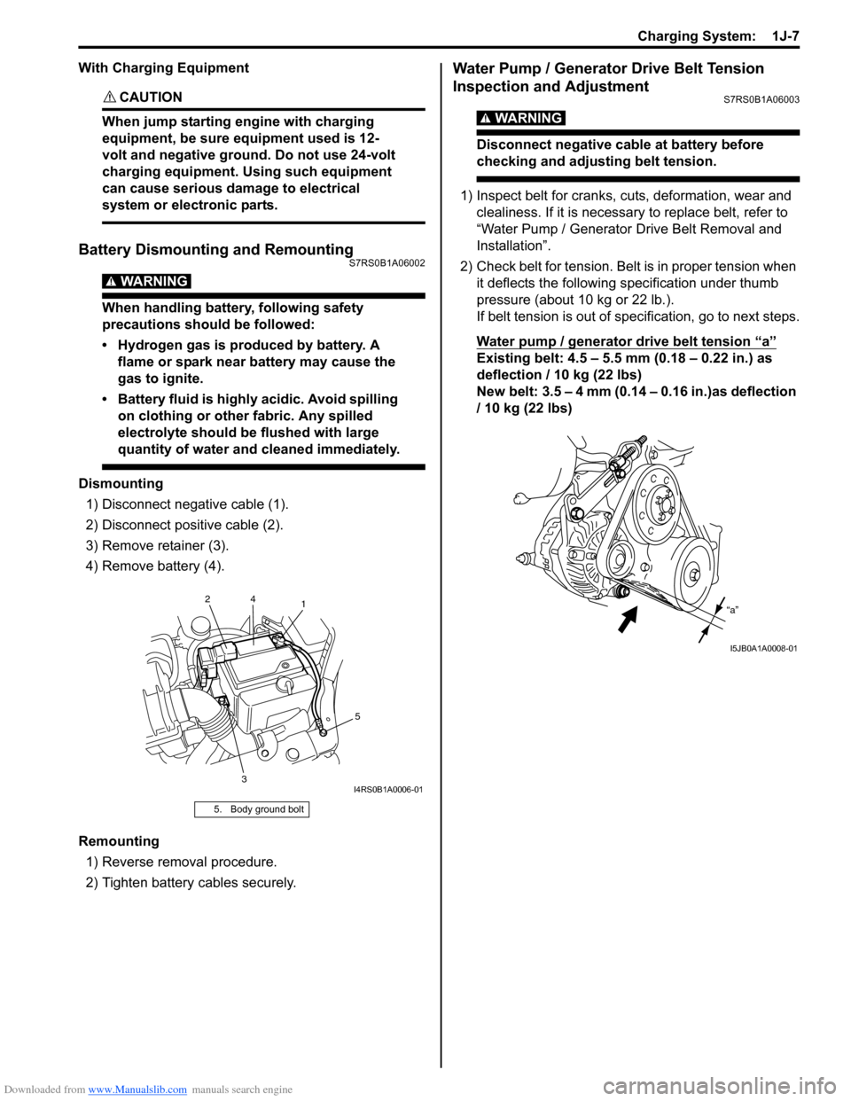 SUZUKI SWIFT 2008 2.G Service Workshop Manual Downloaded from www.Manualslib.com manuals search engine Charging System:  1J-7
With Charging Equipment
CAUTION! 
When jump starting engine with charging 
equipment, be sure equipment used is 12-
volt