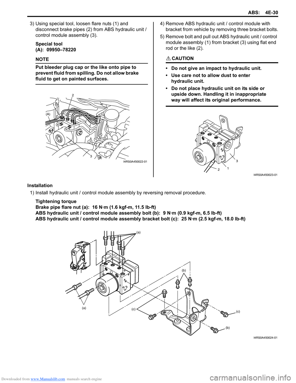 SUZUKI SWIFT 2008 2.G Service Workshop Manual Downloaded from www.Manualslib.com manuals search engine ABS: 4E-30
3) Using special tool, loosen flare nuts (1) and disconnect brake pipes (2) from ABS hydraulic unit / 
control module assembly (3).
