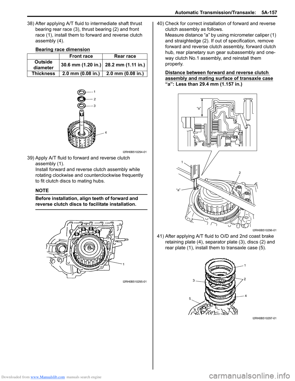 SUZUKI SWIFT 2007 2.G Service Workshop Manual Downloaded from www.Manualslib.com manuals search engine Automatic Transmission/Transaxle:  5A-157
38) After applying A/T fluid to intermediate shaft thrust bearing rear race (3), thrust bearing (2) a