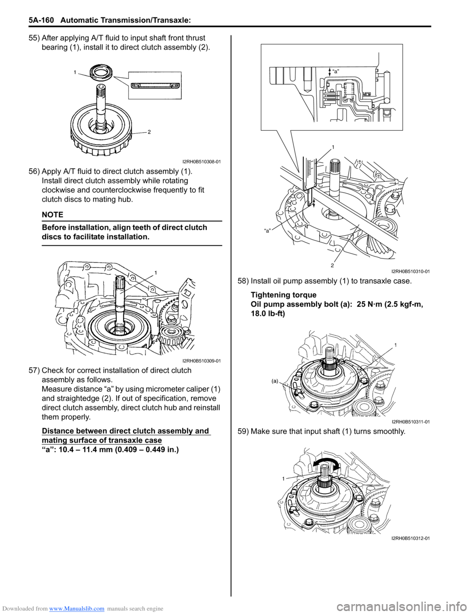 SUZUKI SWIFT 2007 2.G Service Workshop Manual Downloaded from www.Manualslib.com manuals search engine 5A-160 Automatic Transmission/Transaxle: 
55) After applying A/T fluid to input shaft front thrust bearing (1), install it to  direct clutch as