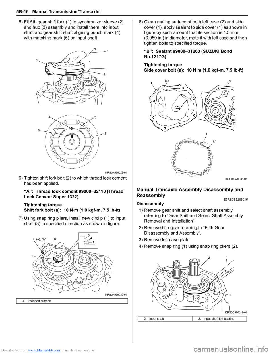 SUZUKI SWIFT 2004 2.G Service Workshop Manual Downloaded from www.Manualslib.com manuals search engine 5B-16 Manual Transmission/Transaxle:
5) Fit 5th gear shift fork (1) to synchronizer sleeve (2) and hub (3) assembly and install them into inpu SUZUKI SWIFT 2004 2.G Service Workshop Manual Downloaded from www.Manualslib.com manuals search engine 5B-16 Manual Transmission/Transaxle:
5) Fit 5th gear shift fork (1) to synchronizer sleeve (2) and hub (3) assembly and install them into inpu