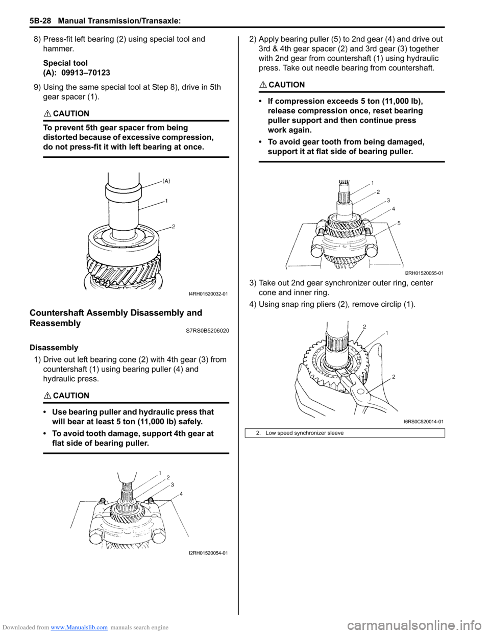 SUZUKI SWIFT 2008 2.G Service Workshop Manual Downloaded from www.Manualslib.com manuals search engine 5B-28 Manual Transmission/Transaxle: 
8) Press-fit left bearing (2) using special tool and hammer.
Special tool
(A):  09913–70123
9) Using th