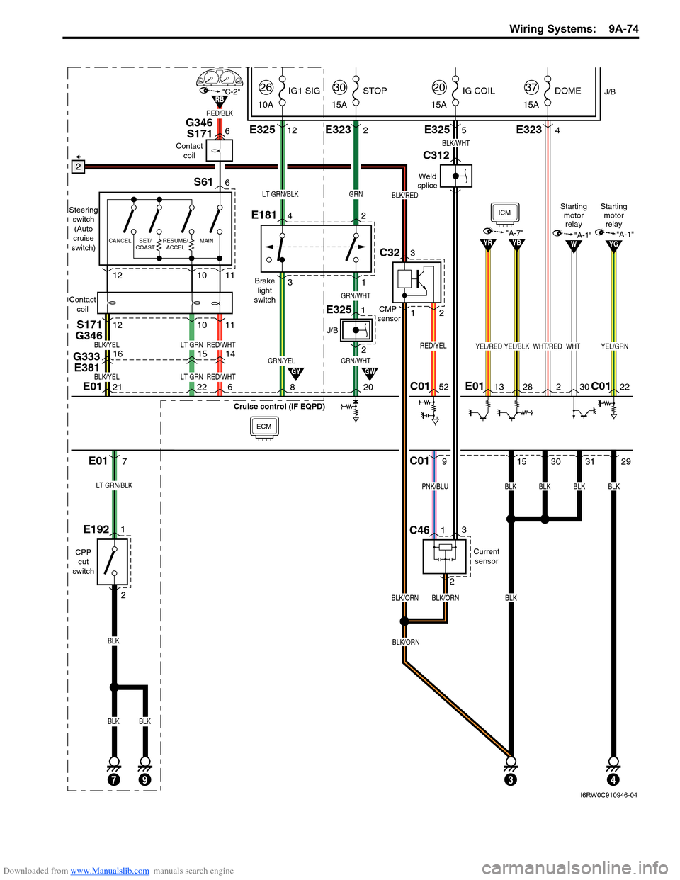 SUZUKI SX4 2006 1.G Service Workshop Manual Downloaded from www.Manualslib.com manuals search engine Wiring Systems:  9A-74
G333 
E381S171
G346161514
GWGY
J/B
2
15ASTOP
30
15ADOME
37
E0120
GRN/WHT
GRN/WHT
GRN
12
10AIG1 SIG
26
LT GRN/BLK
8
GRN/Y