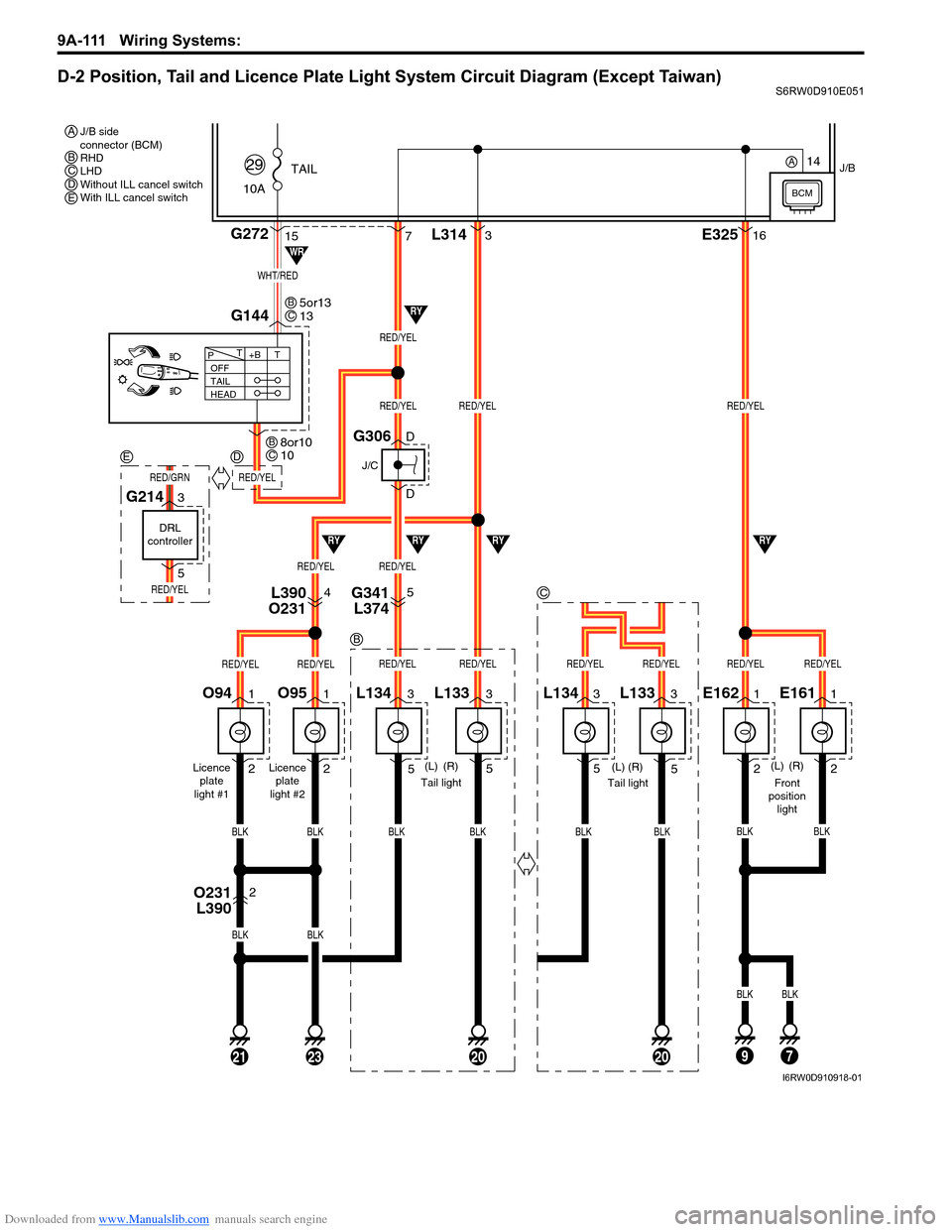 SUZUKI SX4 2006 1.G Service Workshop Manual Downloaded from www.Manualslib.com manuals search engine 9A-111 Wiring Systems: 
D-2 Position, Tail and Licence Plate Light System Circuit Diagram (Except Taiwan)S6RW0D910E051
3
5L1341
2O951
2O94
(R) 