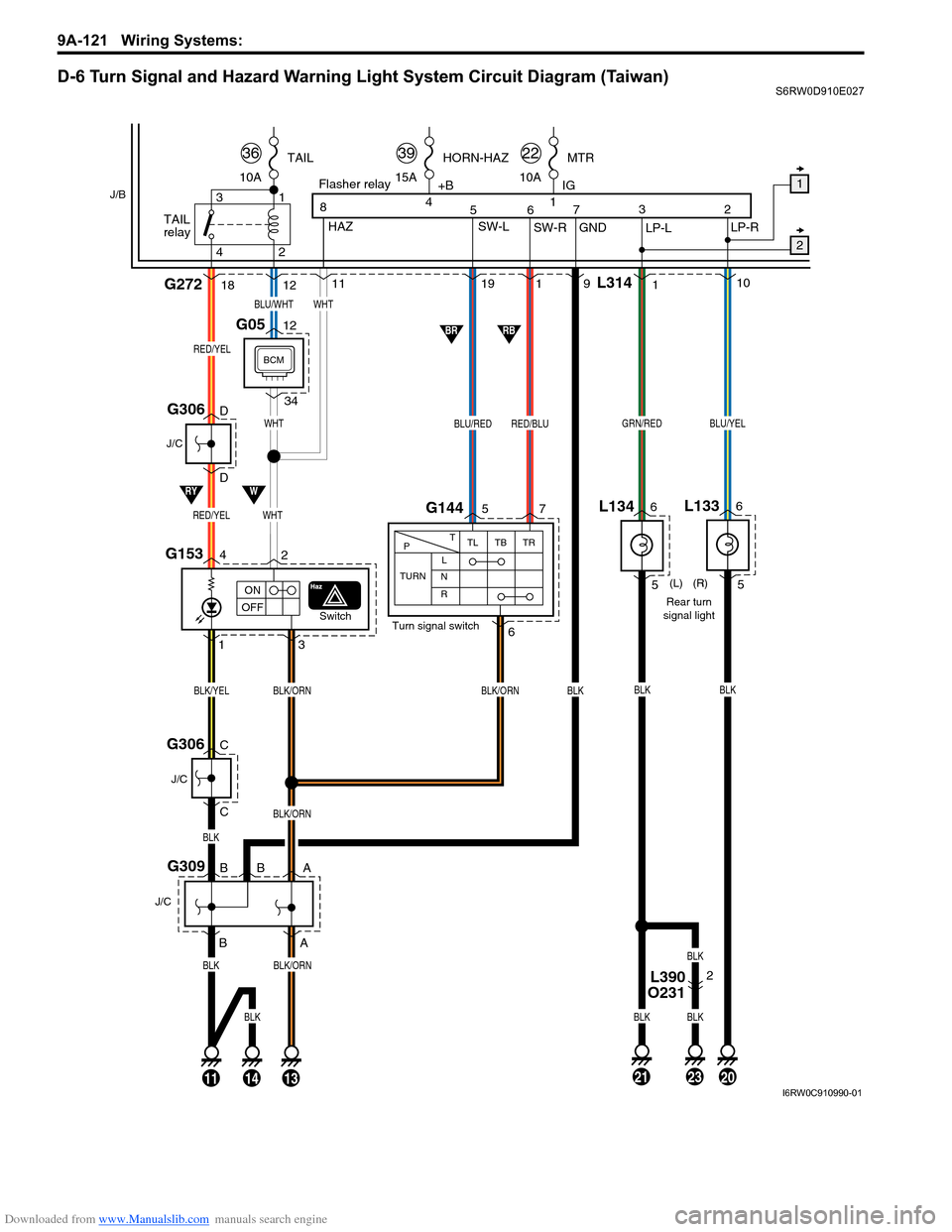 SUZUKI SX4 2006 1.G Service Workshop Manual Downloaded from www.Manualslib.com manuals search engine 9A-121 Wiring Systems: 
D-6 Turn Signal and Hazard Warning Light System Circuit Diagram (Taiwan)S6RW0D910E027
4 D
DG153G3062
Switch
BLK/ORN
Rea