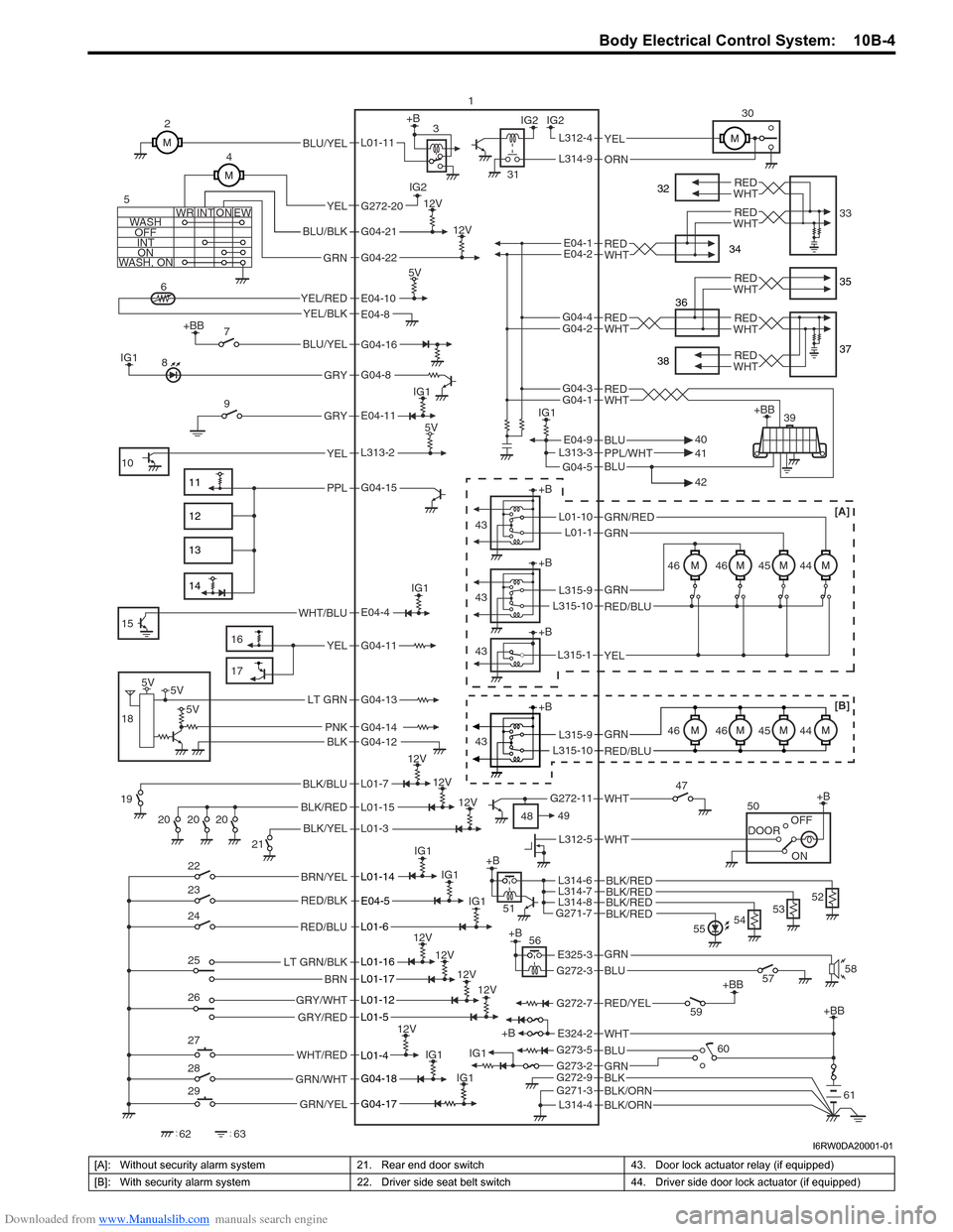 SUZUKI SX4 2006 1.G Service Workshop Manual Downloaded from www.Manualslib.com manuals search engine Body Electrical Control System:  10B-4
BLK/BLU
BLK/YEL BLK/RED
12V
12V
+BB
BLU/YEL
WHT/BLU
+BB
RED/YEL G272-7
YEL/REDYEL/BLK
5V
IG1
IG2 IG2
L31