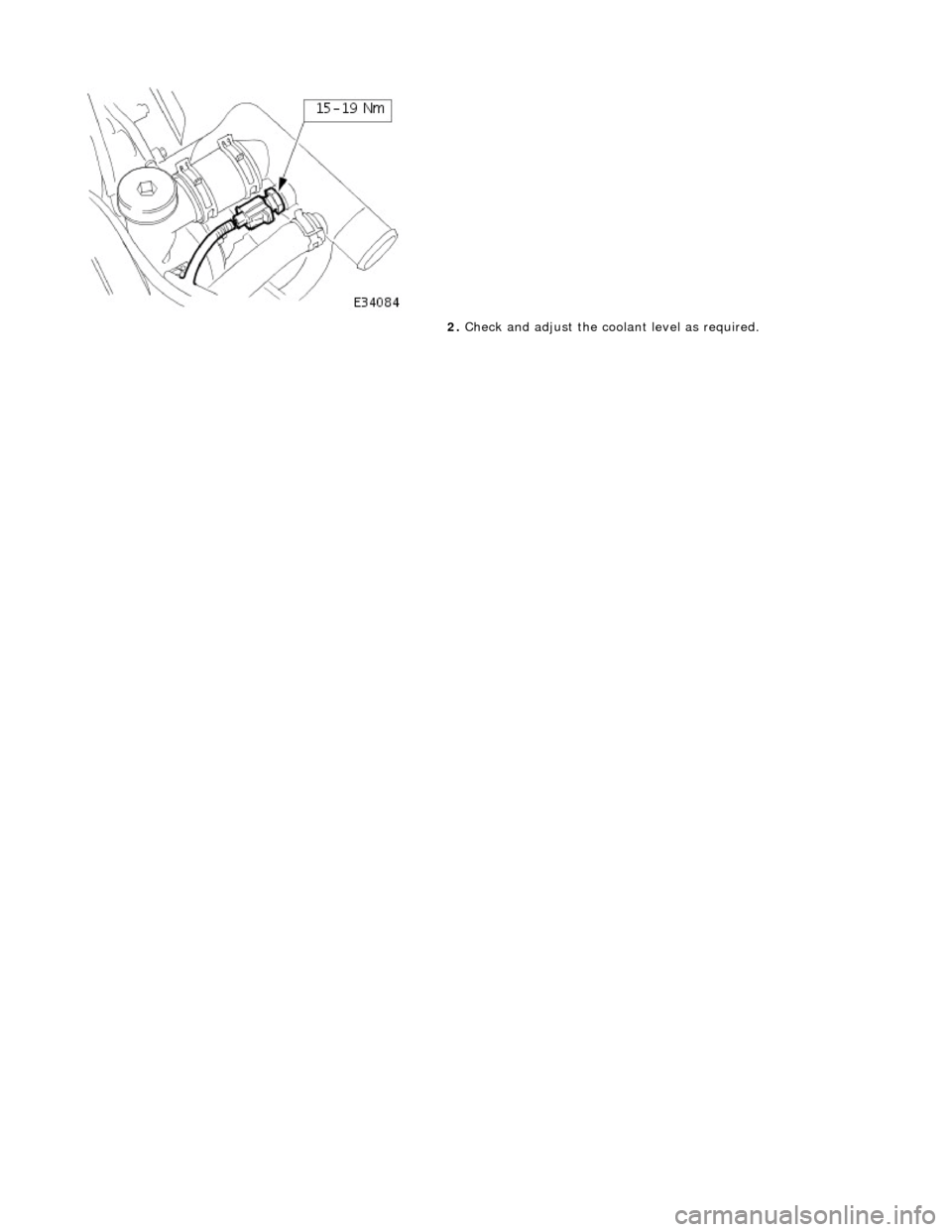 JAGUAR X308 1998 2.G Workshop Manual  
  
2. 
Check and adjust the cool ant
  level as required.  