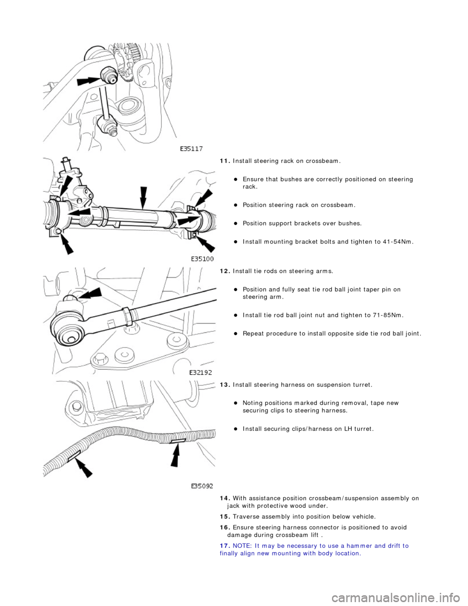 JAGUAR X308 1998 2.G Workshop Manual
11. Install steering rack on crossbeam.
Ensure that bushes are correct ly positioned on steering
rack.
Position steering rack on crossbeam.
Position support brac kets over bushes. JAGUAR X308 1998 2.G Workshop Manual
11. Install steering rack on crossbeam.
Ensure that bushes are correct ly positioned on steering
rack.
Position steering rack on crossbeam.
Position support brac kets over bushes.