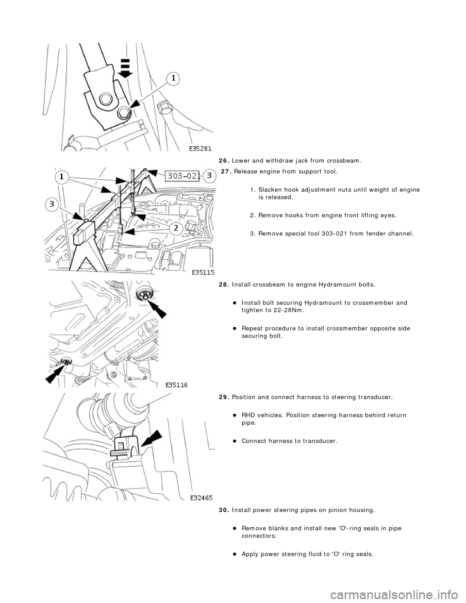 JAGUAR X308 1998 2.G Workshop Manual  
26. Lower and withdraw jack from crossbeam. 
 
27. Release engine from support tool. 
1. Slacken hook adjustment nuts until weight of engine is released. 
2. Remove hooks from engine front lifting e