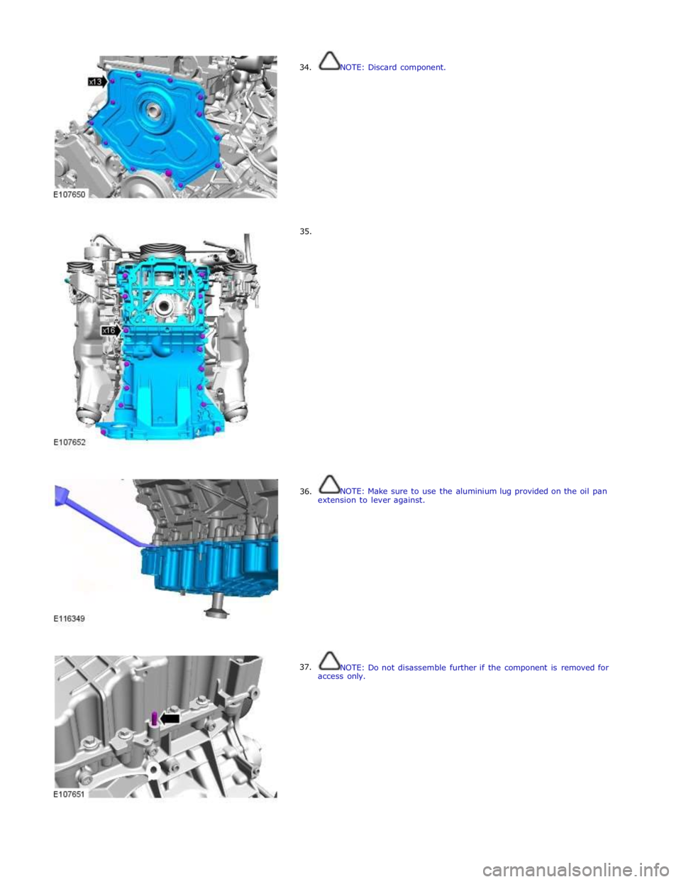 JAGUAR XFR 2010 1.G Workshop Manual  
34. 
 
 
 
 
 
 
 
 
 
 
 
 
 
 
 
 
     35. 
     36. 
37. NOTE: Discard component. 
 
 
 
 
 
 
 
 
 
 
 
 
 
 
 
 
 
 
 
 
 
 
 
 
 
 
 
 
 
 
 
 
 
 
 
 
 
 
 
 
 
 
 
 
NOTE: Make sure to use 