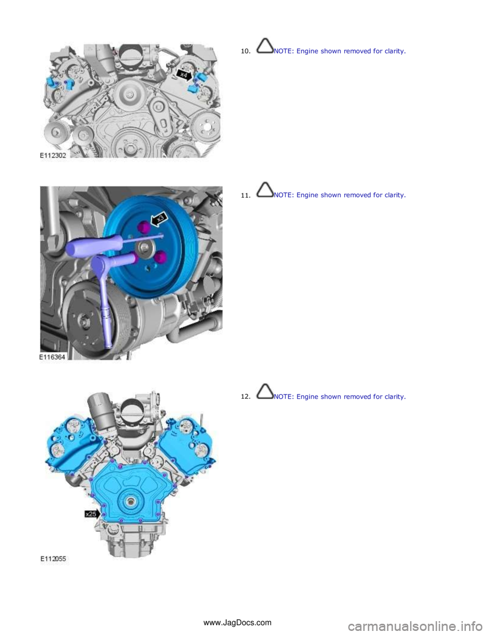 JAGUAR XFR 2010 1.G Workshop Manual  
10. 
 
 
 
 
 
 
 
 
 
 
 
 
 
 
 
 
      11. 
12. NOTE: Engine shown removed for clarity. 
 
 
 
 
 
 
 
 
 
 
 
 
 
 
 
 
 
NOTE: Engine shown removed for clarity. 
 
 
 
 
 
 
 
 
 
 
 
 
 
 
 
