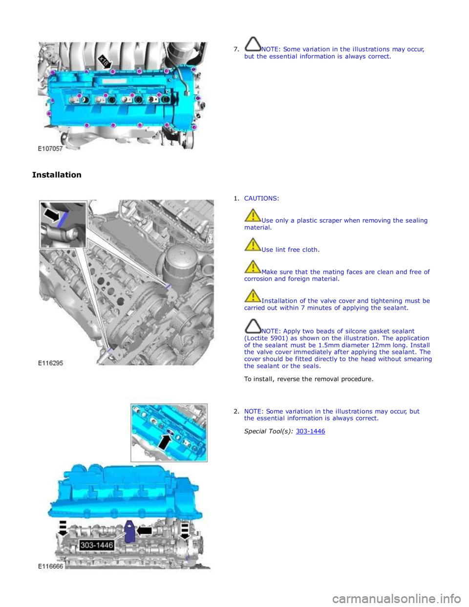 JAGUAR XFR 2010 1.G Workshop Manual  
 
 
Installation 7.  NOTE: Some variation in the illustrations may occur, 
but the essential information is always correct. 
 
1. CAUTIONS: 
 
 
Use only a plastic scraper when removing the sealing 