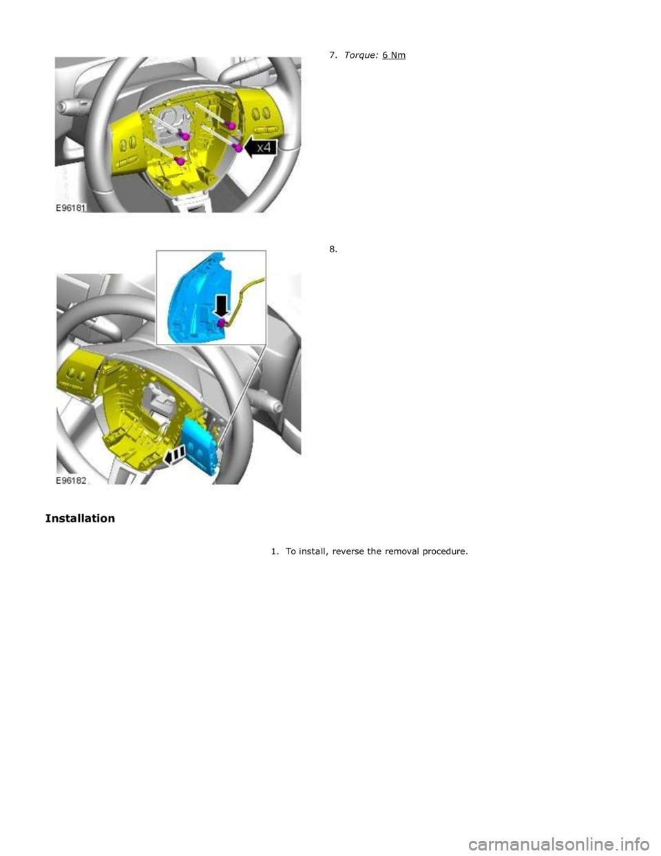 JAGUAR XFR 2010 1.G Workshop Manual  
 
 
 
 
 
 
 
 
 
 
 
 
 
 
 
 
8. 
 
1. To install, reverse the removal procedure.  