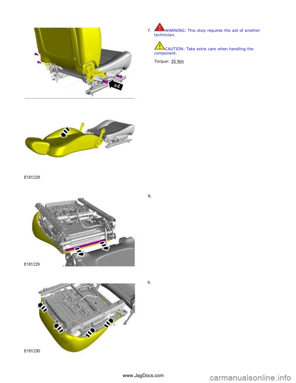 JAGUAR XFR 2010 1.G Workshop Manual  
7.  WARNING: This step requires the aid of another 
technician. 
 
 
CAUTION: Take extra care when handling the 
component. 
Torque: 35 Nm  
 
 
 
 
 
 
 
 
 
 
 
 
 
 
 
 
 
 
 
 
 
 
 
 
 
 
     