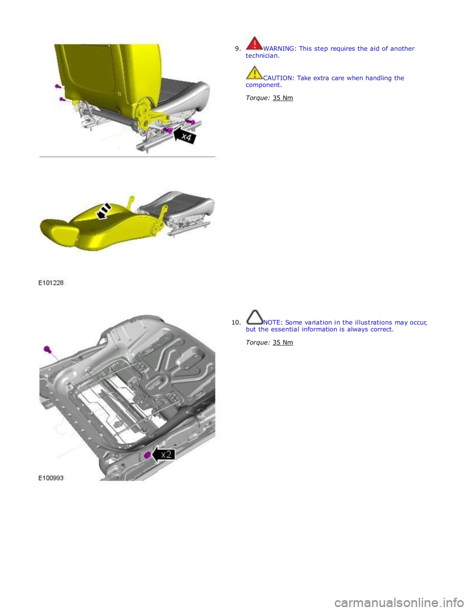 JAGUAR XFR 2010 1.G Workshop Manual  
9. 
 
 
 
 
 
 
 
 
 
 
 
 
 
 
 
 
 
 
 
 
 
 
 
 
 
 
 
 
 
 
 
 
 
 
 
10. WARNING: This step requires the aid of another 
technician. 
 
 
CAUTION: Take extra care when handling the 
component. 