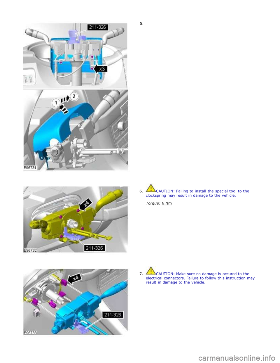 JAGUAR XFR 2010 1.G Workshop Manual  
 
 
 
 
 
 
 
 
 
 
 
 
7.  CAUTION: Make sure no damage is occured to the 
electrical connectors. Failure to follow this instruction may 
result in damage to the vehicle.  