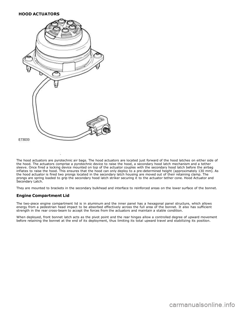 JAGUAR XFR 2010 1.G Workshop Manual HOOD ACTUATORS  