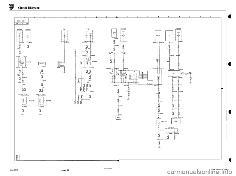JAGUAR XJ6 1994 2.G Electrical Diagnostic Manual Circuit Diagrams 
I I I I A I B C D E F G I H I J I K A 
DEC 1157 ET HO 41 QF 68 
9 €3 
Issue 1 August 1994 I X300 EDM page 38 I  