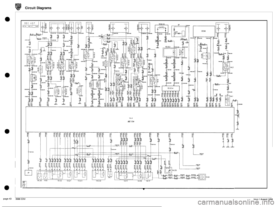 JAGUAR XJ6 1994 2.G Electrical Diagnostic Manual Circuit Diagrams 
0 
0 
0 
I/ 
I 
i- 
t 
14.4 
AIC CM 
Issue 1 August 1994 page 43 X300 EDM  