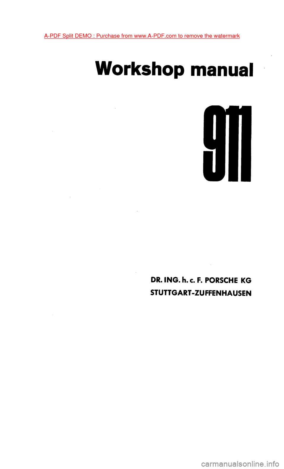 PORSCHE 911 1972 1.G Workshop Manual 1  A-PDF Split DEMO : Purchase from www.A-PDF.com to remove the watermark 