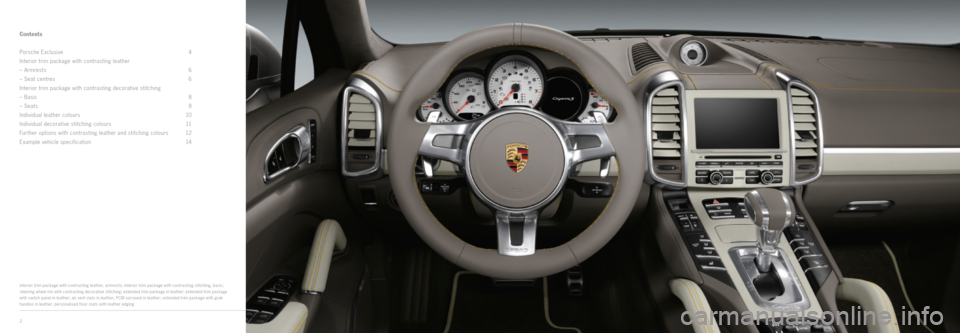 PORSCHE CAYNNE EXCLUSIVE 2012 2.G Interior Information Manual Contents
Porsche Exclusive  4
Interior trim package with contrasting leather
– Armrests  6
– Seat centres  6
Interior trim package with contrasting decorative stitching
– Basic  8
– Seats  8
I
