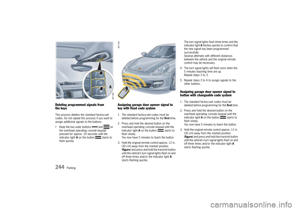 PORSCHE PANAMERA 2009 1.G Information Manual 244
Parking 