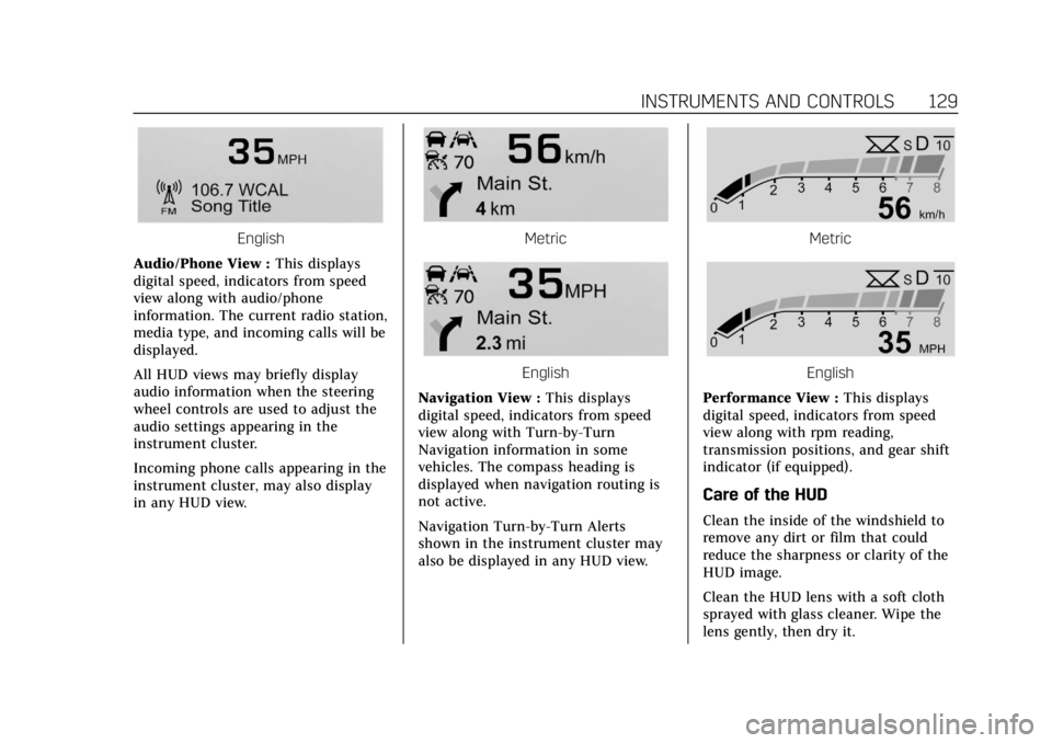 CADILLAC XT4 2020  Owners Manual Cadillac XT4 Owner Manual (GMNA-Localizing-U.S./Canada/Mexico-
13527548) - 2020 - CRC - 9/5/19
INSTRUMENTS AND CONTROLS 129
English
Audio/Phone View : This displays
digital speed, indicators from spee