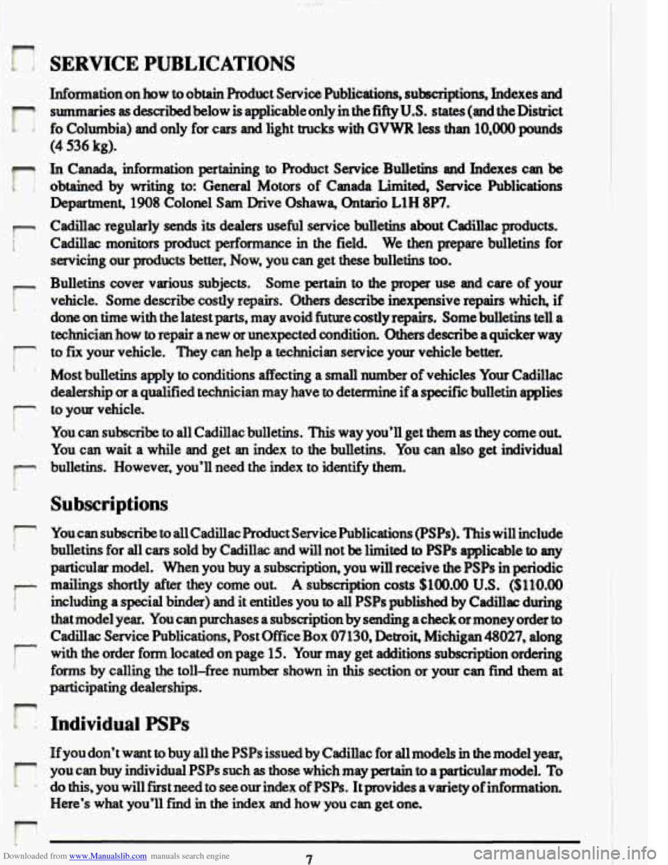 CADILLAC ELDORADO 1993 10.G Owners Manual Downloaded from www.Manualslib.com manuals search engine r- i
I4
r
I-
r
SERVICE PUBLICATIONS
Informationonhow to obtain Produet Service Publ&iti~, subscriptions, Indexes and
summaries as de CADILLAC ELDORADO 1993 10.G Owners Manual Downloaded from www.Manualslib.com manuals search engine r- i
I4
r
I-
r
SERVICE PUBLICATIONS
Informationonhow to obtain Produet Service Publ&iti~, subscriptions, Indexes and
summaries as de