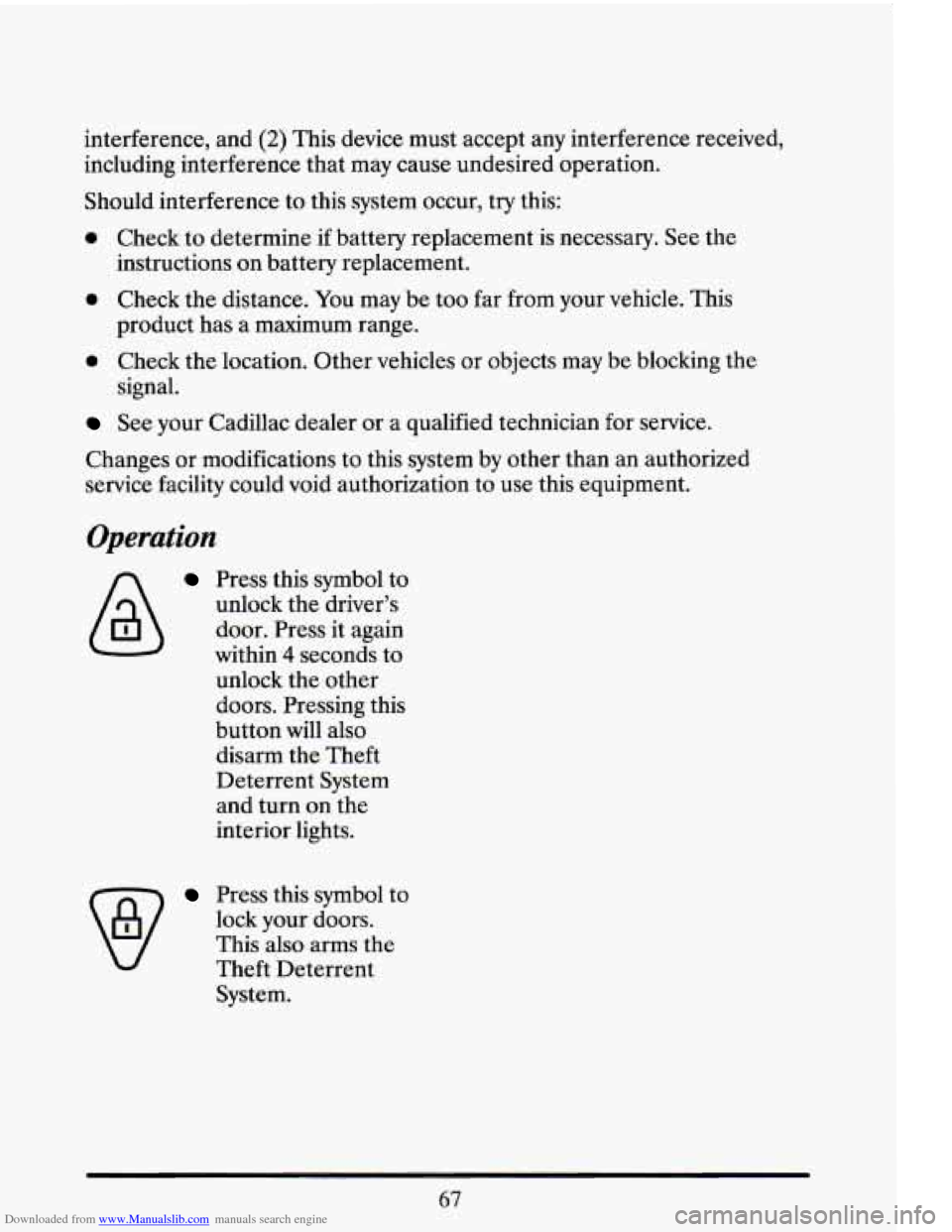 CADILLAC ELDORADO 1993 10.G Owners Manual Downloaded from www.Manualslib.com manuals search engine interference, and (2) This device must accept any interference received,
including interference that may cause undesired operation. CADILLAC ELDORADO 1993 10.G Owners Manual Downloaded from www.Manualslib.com manuals search engine interference, and (2) This device must accept any interference received,
including interference that may cause undesired operation.