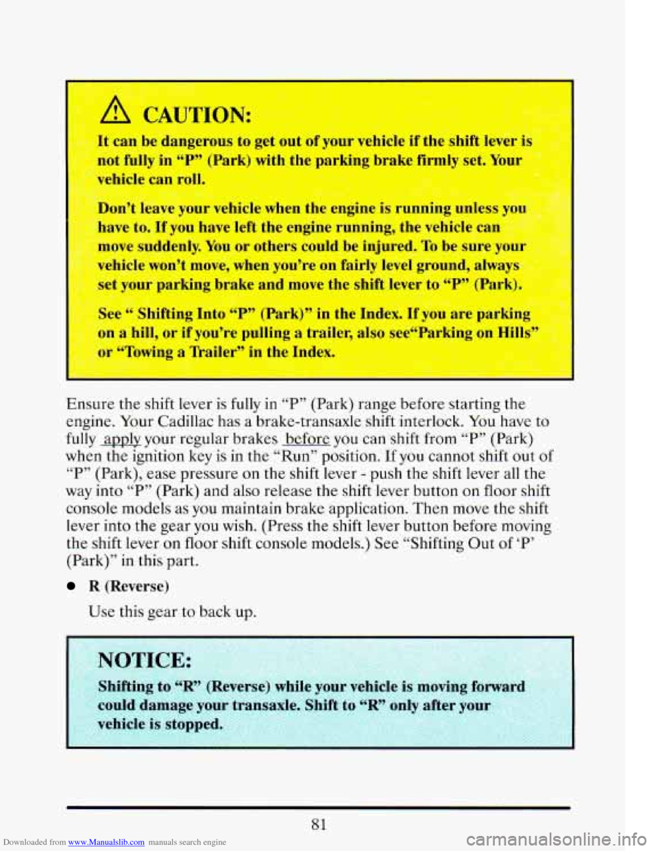 CADILLAC ELDORADO 1993 10.G Owners Manual Downloaded from www.Manualslib.com manuals search engine vel le tan roll, $2-2.~
Don’t I enicle when the engine is runnmg unles
have
to. If you have left the engine running, the vehi CADILLAC ELDORADO 1993 10.G Owners Manual Downloaded from www.Manualslib.com manuals search engine vel le tan roll, $2-2.~
Don’t I enicle when the engine is runnmg unles
have
to. If you have left the engine running, the vehi