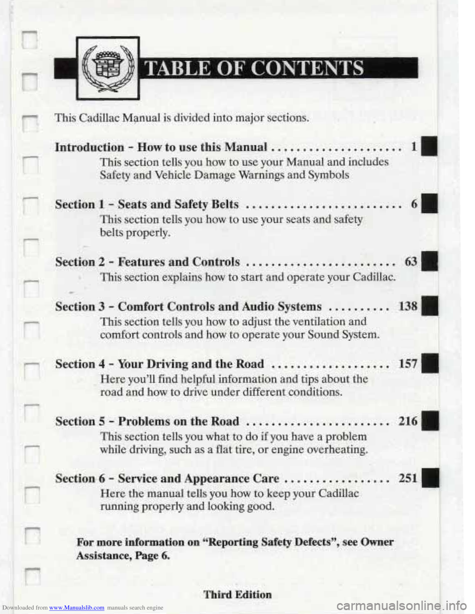 CADILLAC FLEETWOOD 1993 2.G Owners Manual Downloaded from www.Manualslib.com manuals search engine r.
r !
r
This Cadillac Mpnual is divided into major sections.
Introduction - How to use this M,anual. .......... ..........
This sec CADILLAC FLEETWOOD 1993 2.G Owners Manual Downloaded from www.Manualslib.com manuals search engine r.
r !
r
This Cadillac Mpnual is divided into major sections.
Introduction - How to use this M,anual. .......... ..........
This sec