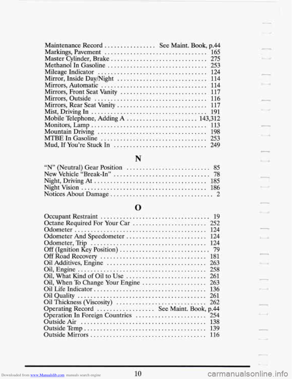 CADILLAC FLEETWOOD 1993 2.G Owners Manual Downloaded from www.Manualslib.com manuals search engine M 
M 
M 
M 
M 
M 
M 
M 
M 
M 
M 
M 
M 
M 
M 
M 
[aintenance Record ................ See Maint . Book. p.44 
[arkings. Pavement ................