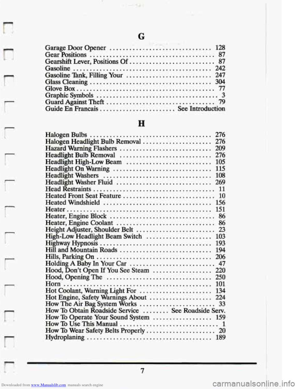 CADILLAC ELDORADO 1994 10.G Owners Manual Downloaded from www.Manualslib.com manuals search engine r! 
o! 
r. 
r 
r 
r 
r 
r 
I- 
r 
F 
.......... >. r) .... " 
G ... 
Garage  Door  Opener 128 ................................ 
Gear  Positions