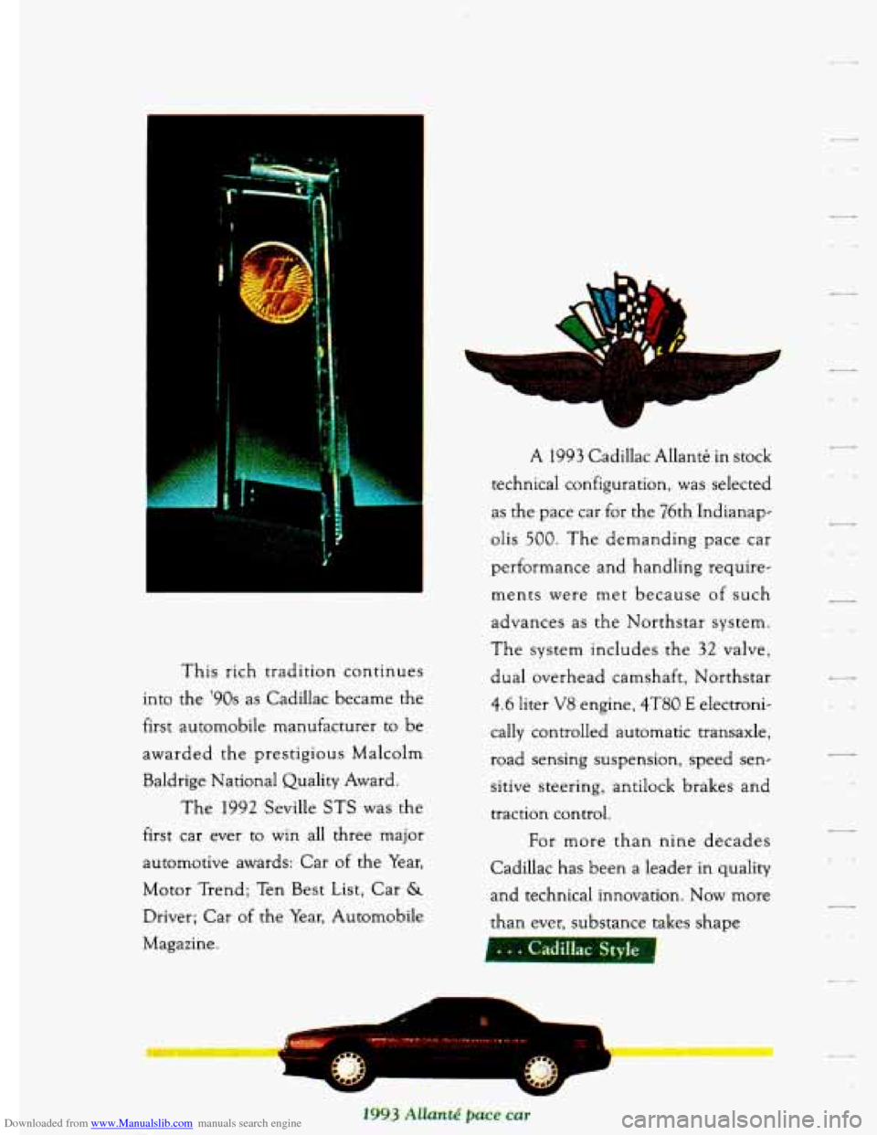 CADILLAC ELDORADO 1994 10.G Owners Manual Downloaded from www.Manualslib.com manuals search engine This  rich  tradition  continues 
into 
the 90s as  Cadillac  became  the 
first  automobile  manufacturer 
to be 
awarded  the  prestigious  
