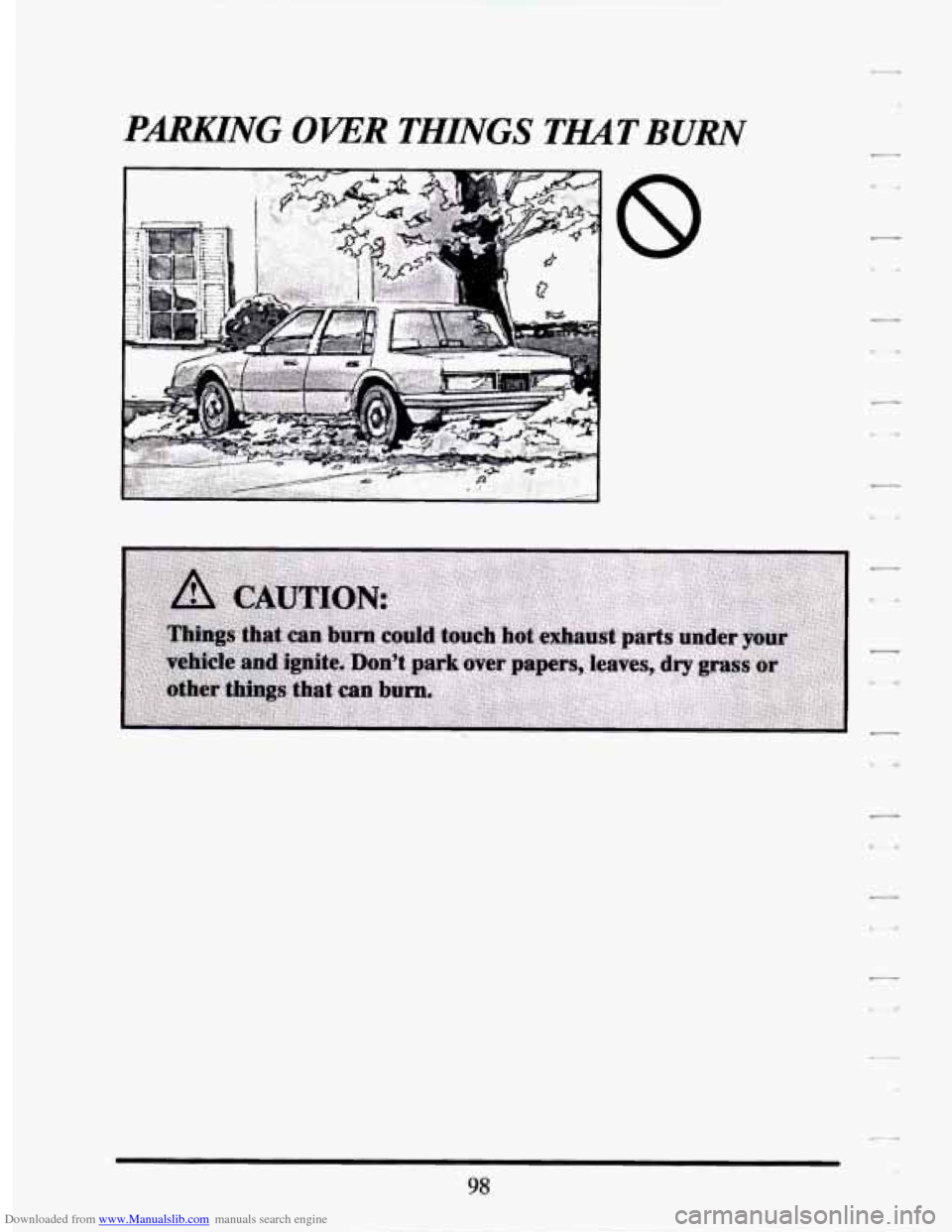 CADILLAC SEVILLE 1994 4.G Owners Manual Downloaded from www.Manualslib.com manuals search engine PARKING OKER THINGS TmT BURN 
8 
98   