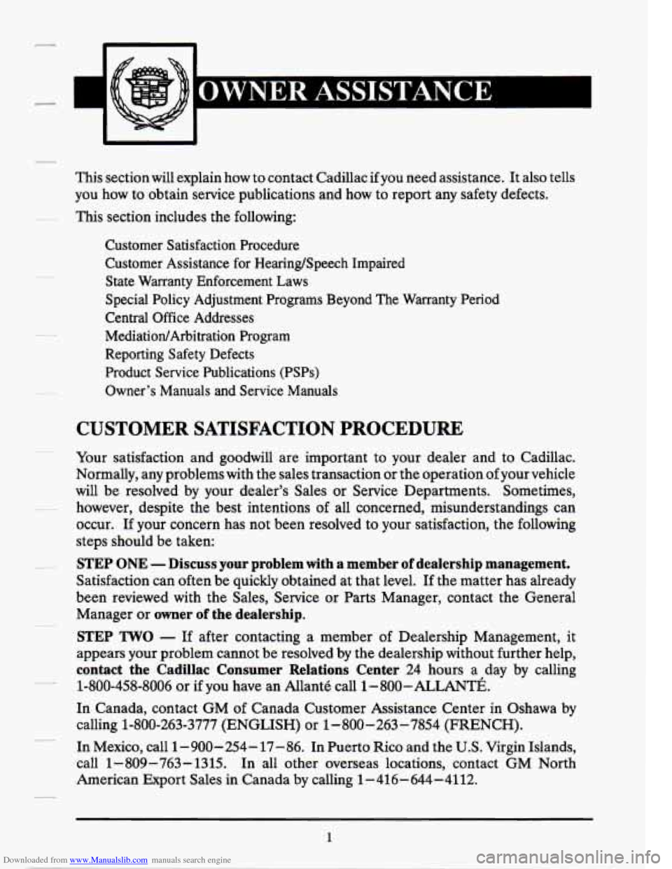 CADILLAC SEVILLE 1994 4.G Owners Manual Downloaded from www.Manualslib.com manuals search engine This section will explain how to contact Cadillac if you need assistance. It also tells
you how to obtain service publications a CADILLAC SEVILLE 1994 4.G Owners Manual Downloaded from www.Manualslib.com manuals search engine This section will explain how to contact Cadillac if you need assistance. It also tells
you how to obtain service publications a