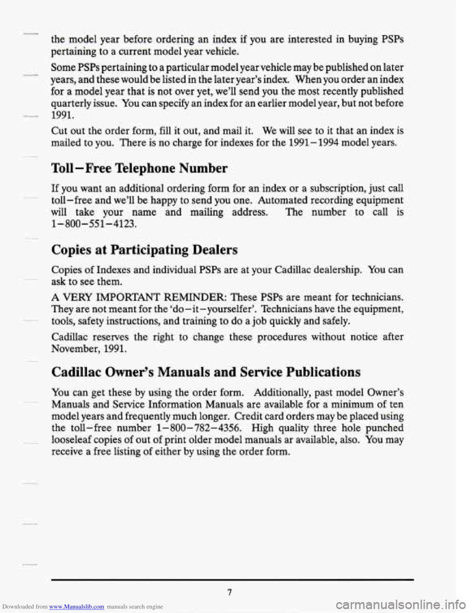 CADILLAC SEVILLE 1994 4.G Owners Manual Downloaded from www.Manualslib.com manuals search engine the model year before ordering an index if you are interested in buying PSs
pertaining to a current model year vehicle.
Some PSPs p CADILLAC SEVILLE 1994 4.G Owners Manual Downloaded from www.Manualslib.com manuals search engine the model year before ordering an index if you are interested in buying PSs
pertaining to a current model year vehicle.
Some PSPs p
